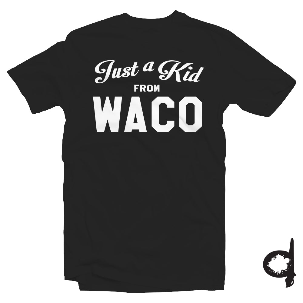 Just A Kid From Waco (Original Tee)